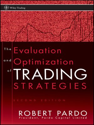 cover image of The Evaluation and Optimization of Trading Strategies